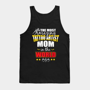 Tattoo Artist Mom Proud Tank Top